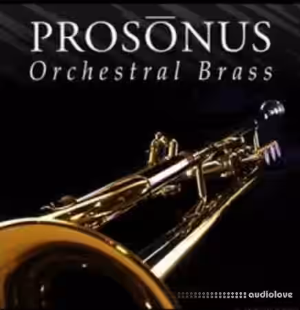 Big Fish Audio Prosonus Orchestral Brass [KONTAKT] - Sample Pack Artwork