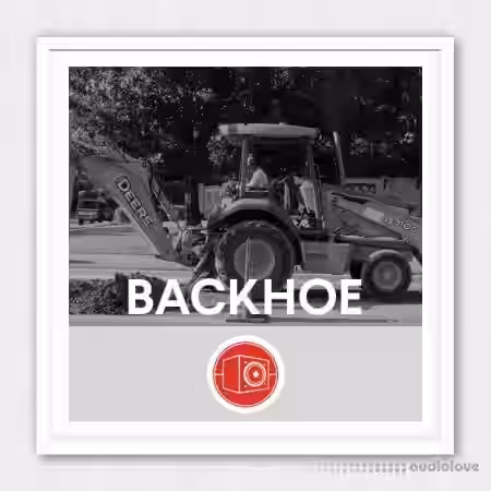 Big Room Sound Back Hoe [WAV] - Sample Pack Artwork