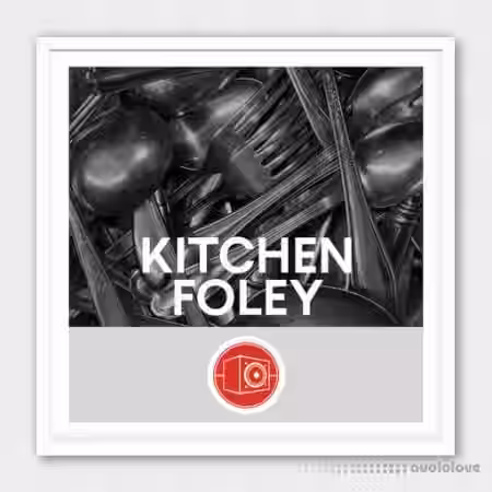 Big Room Sound Kitchen Foley [WAV] - Sample Pack Artwork