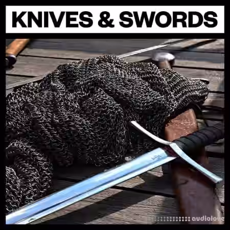 Big Room Sound Knives and Swords [WAV] - Sample Pack Artwork