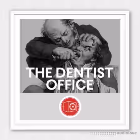 Big Room Sound The Dentist Office [WAV] - Sample Pack Artwork