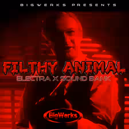 BigWerks Filthy Animal [Synth Presets] - Sample Pack Artwork