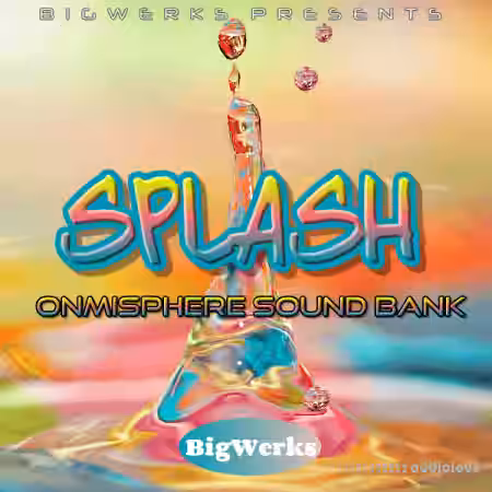 BigWerks Splash [Synth Presets] - Sample Pack Artwork