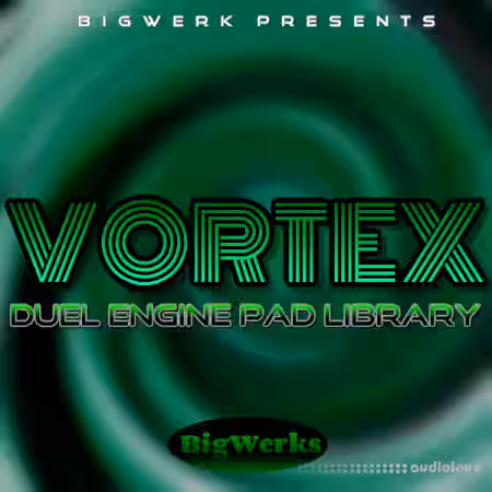BigWerks Vortex [KONTAKT] - Sample Pack Artwork