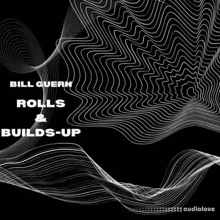 Bill Guern Rolls and Builds-Up [FLAC] - Sample Pack Artwork