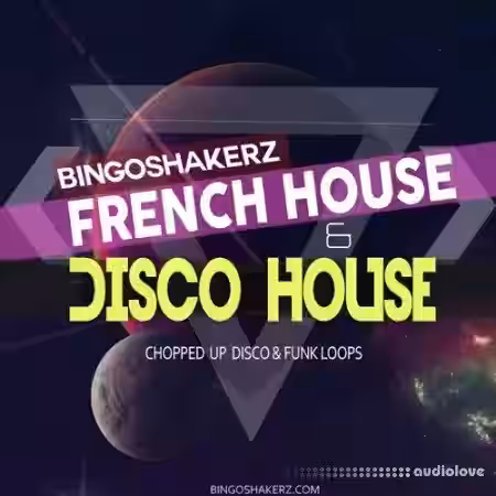 Bingoshakerz French and Disco House [WAV] - Sample Pack Artwork