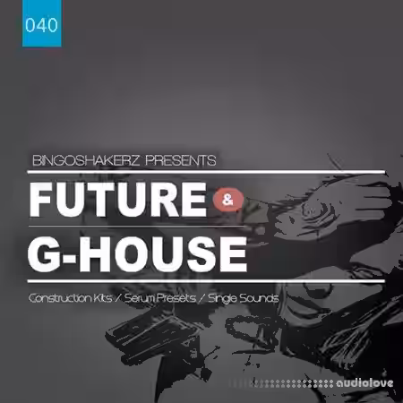 Bingoshakerz Future And G-House [WAV, MiDi, Synth Presets] - Sample Pack Artwork