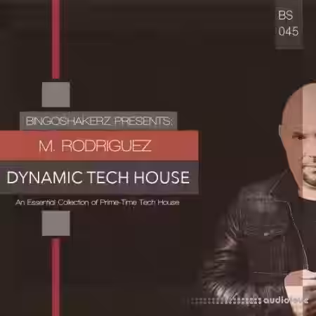 Bingoshakerz M.Rodriguez Dynamic Tech House [WAV] - Sample Pack Artwork
