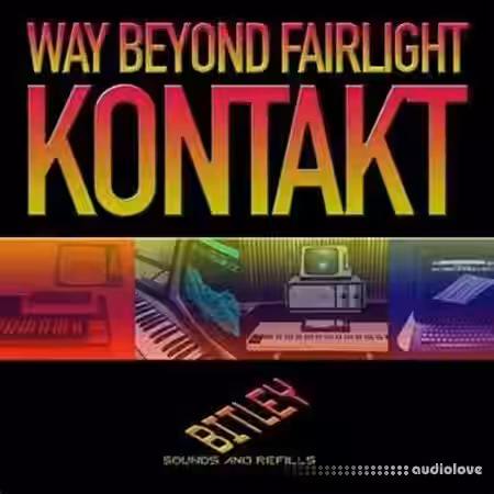 Bitley Sounds Way Beyond Fairlight [KONTAKT] - Sample Pack Artwork