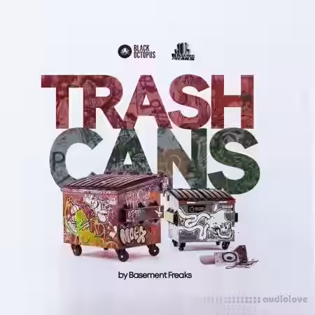Black Octopus Sound Basement Freaks Presents Trash Cans [WAV] - Sample Pack Artwork