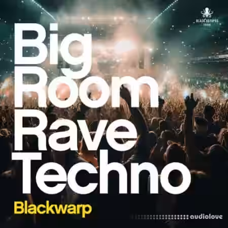 Black Octopus Sound Bigroom Rave Techno Vol.1 [WAV] - Sample Pack Artwork
