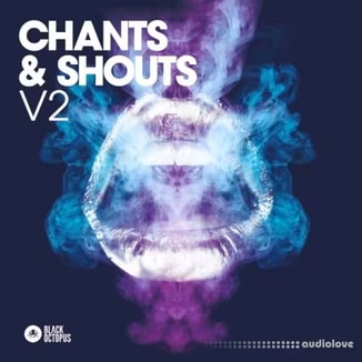Black Octopus Sound Chants and Shouts Vol 2 [WAV]