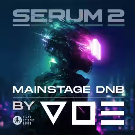 Black Octopus Sound Mainstage DNB by V O E SERUM 2 PRESETS [Synth Presets] - Sample Pack Artwork