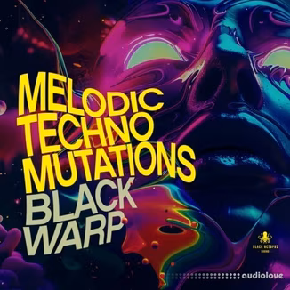 Black Octopus Sound Melodic Techno Mutations By Blackwarp [WAV]