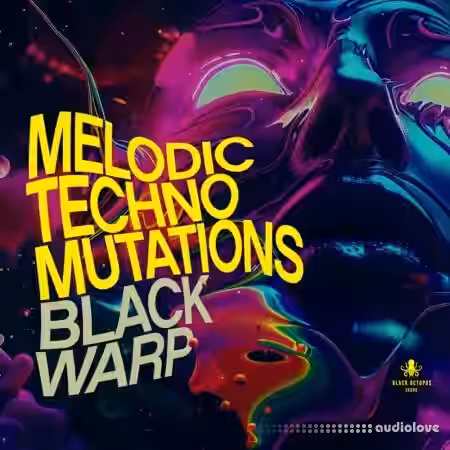 Black Octopus Sound Melodic Techno Mutations By Blackwarp [WAV] - Sample Pack Artwork