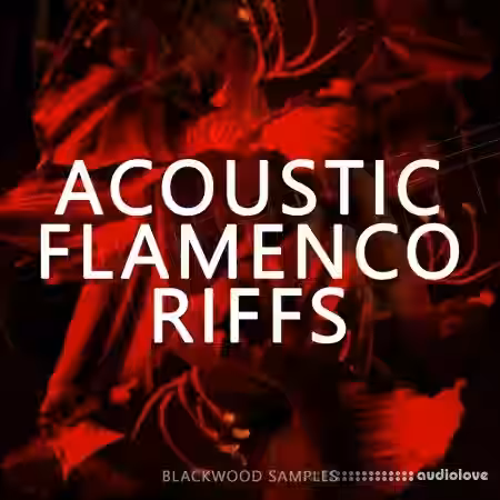 Blackwood Samples Acoustic Flamenco Riffs [WAV] - Sample Pack Artwork