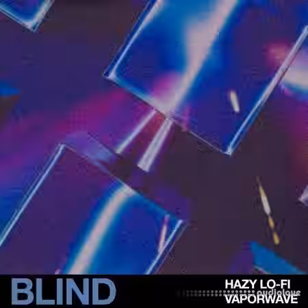 Blind Audio Hazy Lo-Fi Vaporwave [WAV] - Sample Pack Artwork
