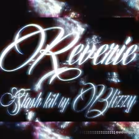BLIZZY.MP3 Reverie Stash Kit [WAV, Synth Presets] - Sample Pack Artwork