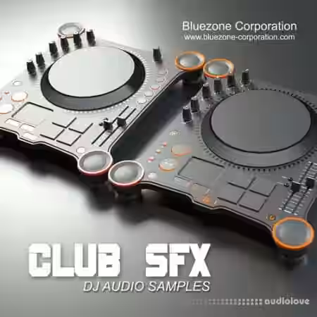 Bluezone Corporation Club SFX DJ Audio Samples [WAV, AiFF] - Sample Pack Artwork