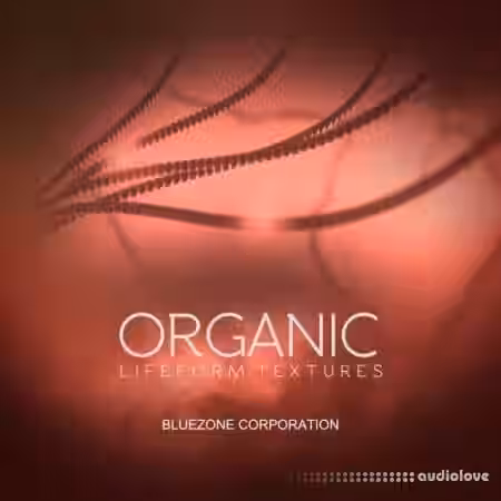 Bluezone Corporation Organic Lifeform Textures [WAV] - Sample Pack Artwork