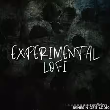 Bones N Grit Audio Experimental Lofi [WAV] - Sample Pack Artwork