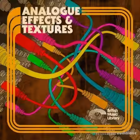 British Music Library Analog Effects and Textures [WAV] - Sample Pack Artwork