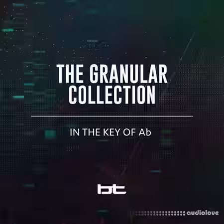BT The Granular Collection In The Key Of A-Flat [WAV] - Sample Pack Artwork