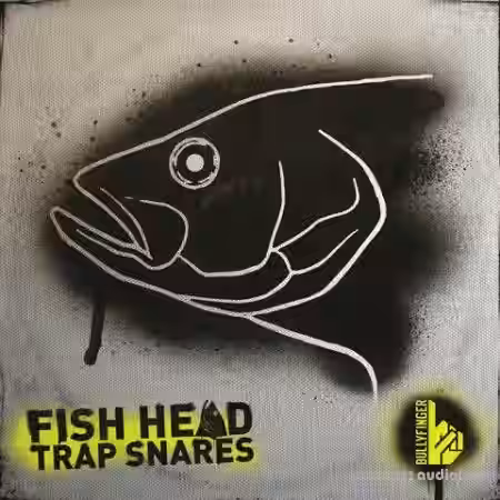 Bullyfinger Fish Head Trap Snares [WAV] - Sample Pack Artwork