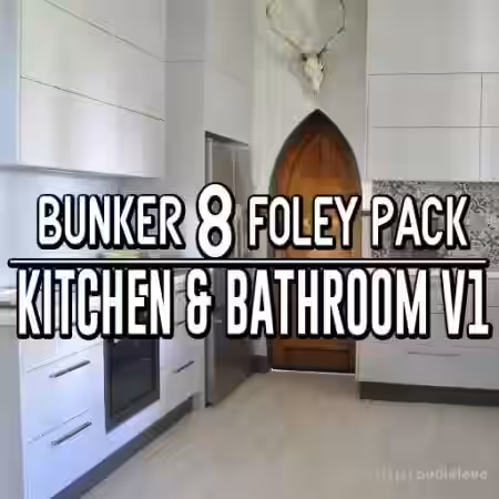 Bunker 8 Digital Labs B8-Foley-Kitchen-Bathroom-Volume-1 [WAV] - Sample Pack Artwork
