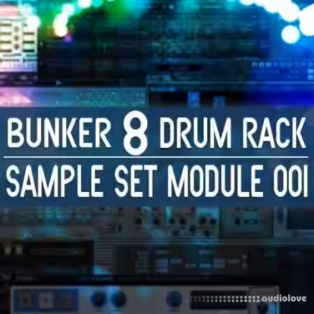 Bunker 8 Digital Labs Bunker 8 Drum Rack 1 Sample Set 001 [WAV] - Sample Pack Artwork