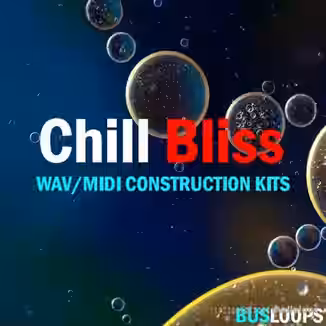 Busloops Chill Bliss Vol 1 [WAV, MiDi]