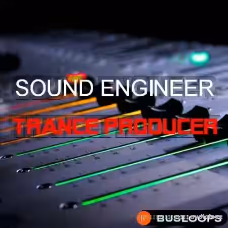 Busloops Sound Engineer Trance Producer [WAV, MiDi] - Sample Pack Artwork