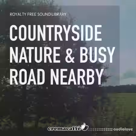 LofiAndy Sounds Countryside Nature And Busy Road Nearby [WAV] - Sample Pack Artwork