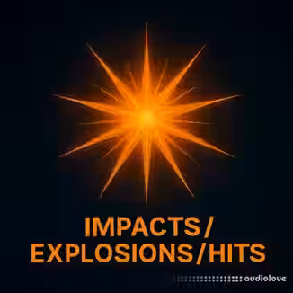 Camryn Jackson Sfx Volume 6 Impacts / Explosions / Hits [WAV]