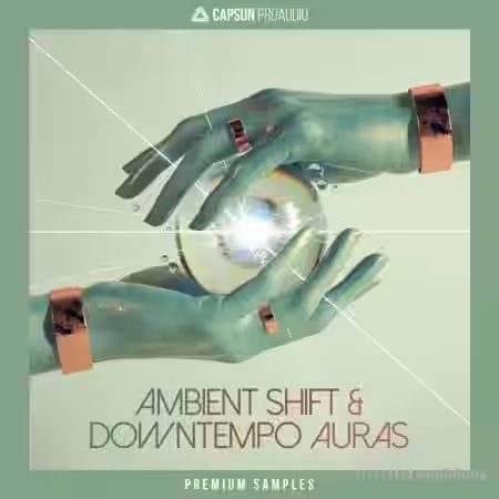 CAPSUN ProAudio Ambient Shift and Downtempo Auras [WAV, REX] - Sample Pack Artwork