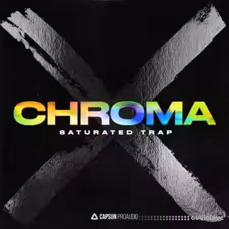 Capsun ProAudio Chroma X Saturated Trap [WAV] - Sample Pack Artwork