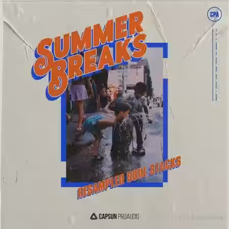 Capsun ProAudio Summer Breaks Resampled Soul Stacks [WAV] - Sample Pack Artwork