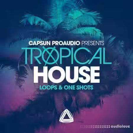 CAPSUN ProAudio Tropical House [WAV, REX] - Sample Pack Artwork