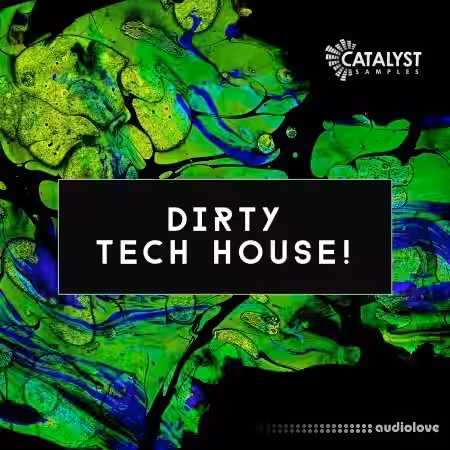 Catalyst Samples Dirty Tech House [WAV] - Sample Pack Artwork