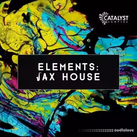 Catalyst Samples Elements: Sax House [WAV, MiDi] - Sample Pack Artwork