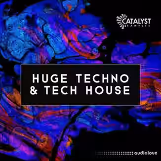 Catalyst Samples Huge Techno and Tech House [WAV, MiDi, Synth Presets]
