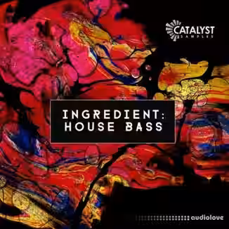 Catalyst Samples Ingredient House Bass [WAV]