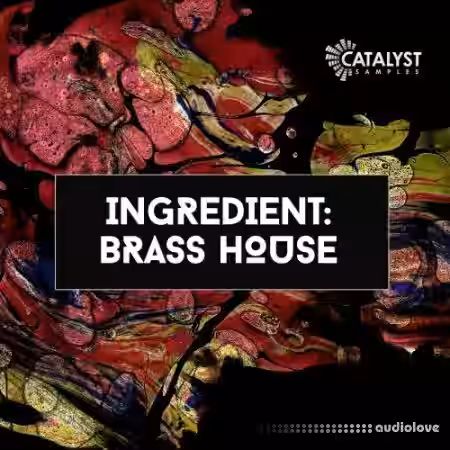 Catalyst Samples Ingredient House Brass [WAV, MiDi] - Sample Pack Artwork