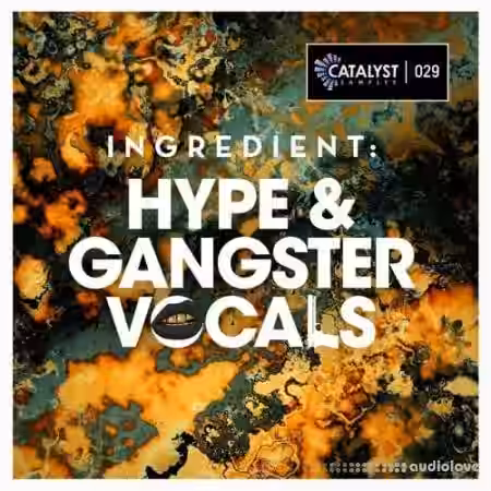 Catalyst Samples Ingredient: Hype and Gangster Vocals [WAV] - Sample Pack Artwork