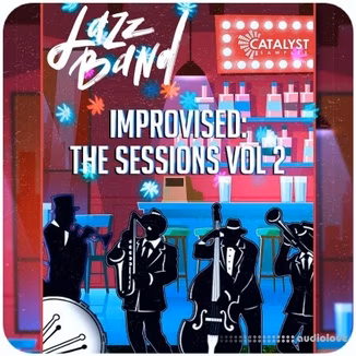 Catalyst Samples Jazz Band Improvised: The Sessions Vol 2 [WAV, MiDi]