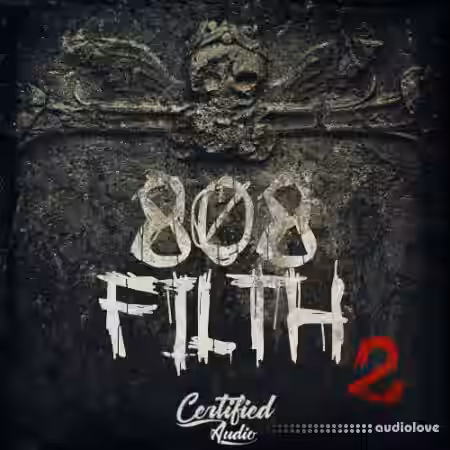 Certified Audio 808 Filth VOL.2 [WAV] - Sample Pack Artwork