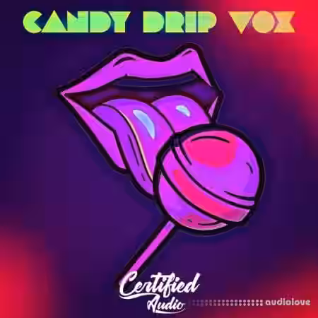 Certified Audio Candy Drip Vox [WAV] - Sample Pack Artwork