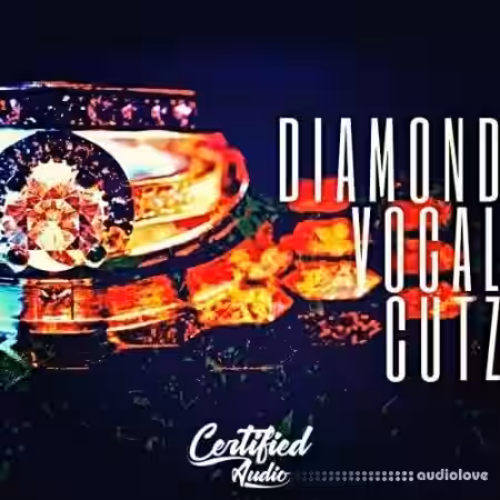 Certified Audio Diamond Vocal Cutz [WAV] - Sample Pack Artwork