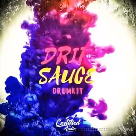 Certified Audio LLC Drip Sauce Drumkit [WAV] - Sample Pack Artwork