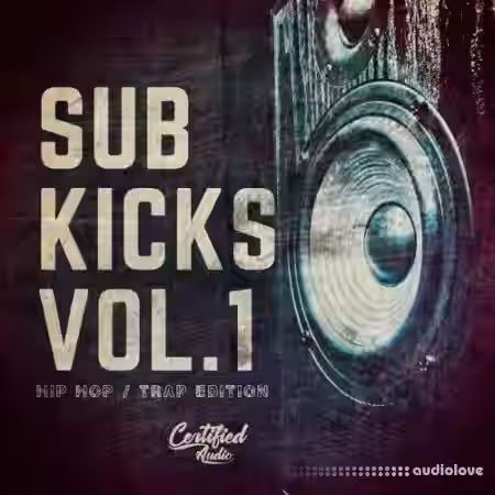 Certified Audio LLC Sub Kicks Vol.1 [WAV] - Sample Pack Artwork